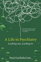 A Life in Psychiatry