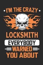 Im the crazy locksmith everybody warned you about