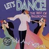 Let's Dance: The Best of Ballroom Foxtrots & Waltzes