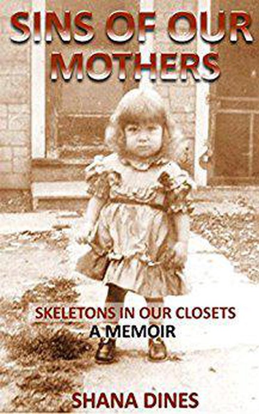 Sins of Our Mothers Skeletons in Our Closets - cover