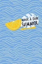 Have a Fun Summer