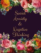 Social Anxiety and Negative Thinking Workbook