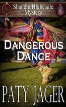 Shandra Higheagle Mystery- Dangerous Dance