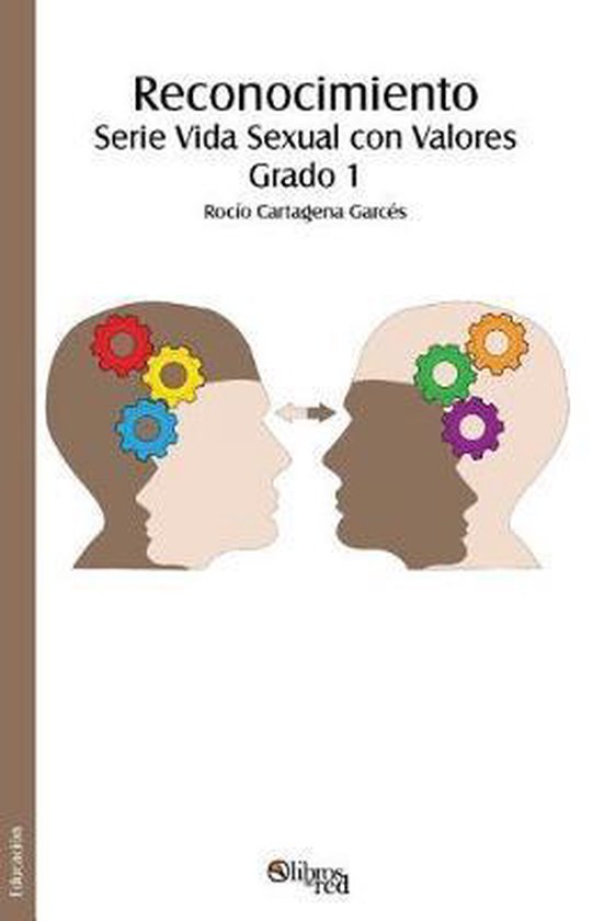 Reconocimiento. Serie Vida Sexual con Valores. Grado 1 - cover