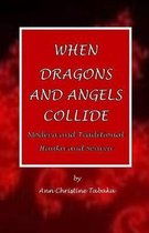 When Dragons and Angels Collide