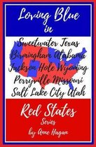 The Loving Blue in Red States Collection