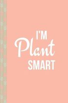 I'm Plant Smart