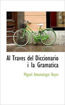 Al Traves del Diccionario i la Gram tica