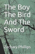 The Boy the Bird and the Sword