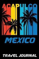 Acapulco Mexico Travel Journal