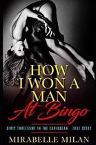 How I Won A Man At Bingo