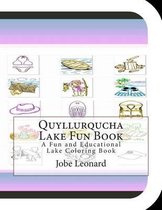 Quyllurqucha Lake Fun Book