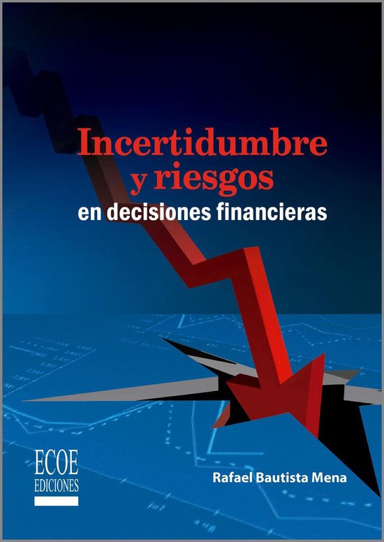 Incertidumbre y riesgos en decisiones financieras - cover