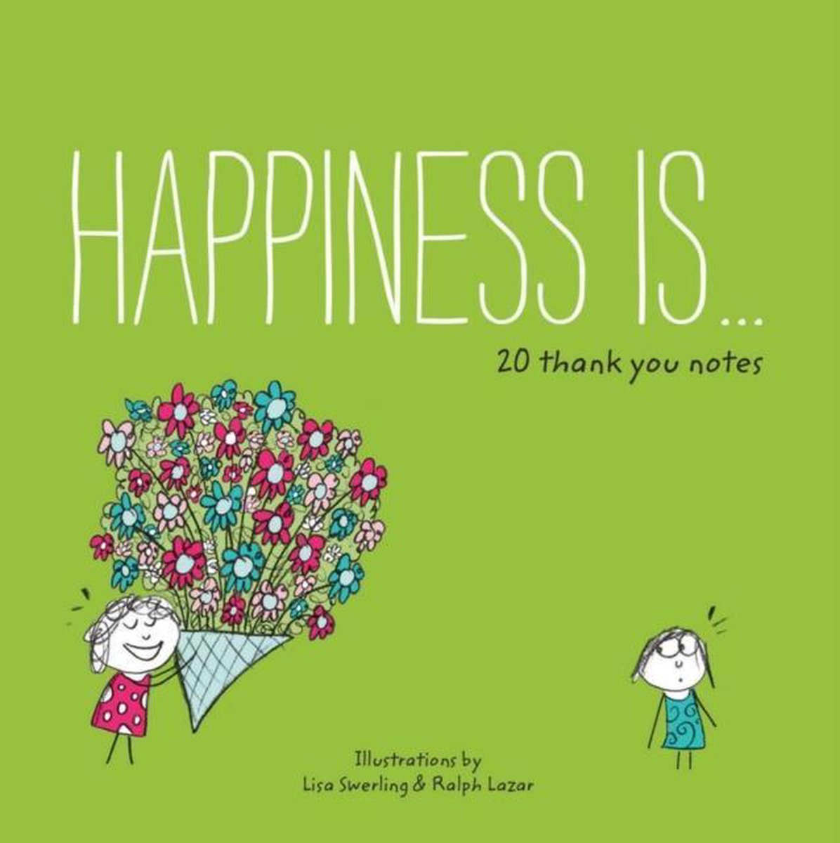 Happiness Is 20 Thank You Notes