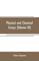 Physical and chemical essays (Volume III)