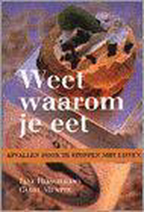 Weet waarom je eet