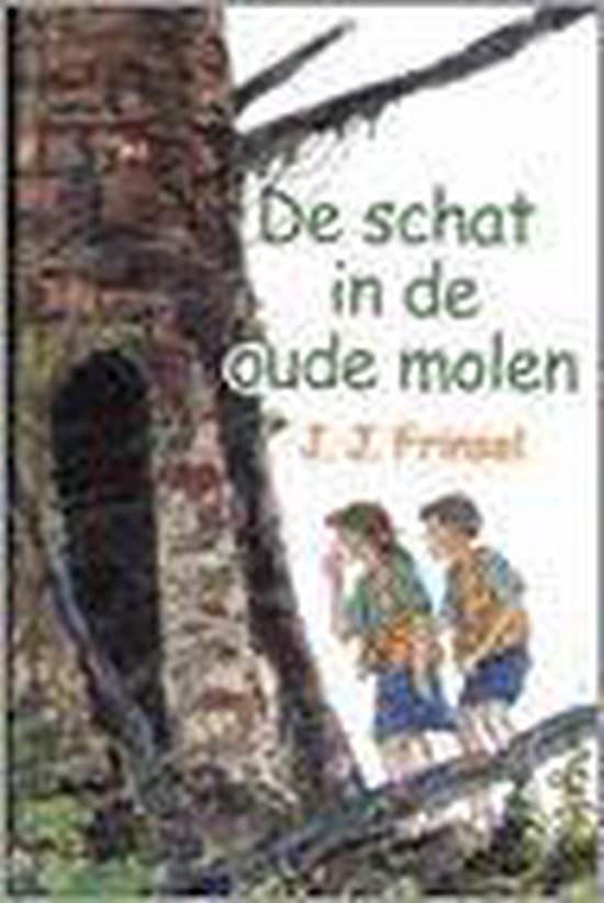 9789033114670 - Schat in de oude molen, de
