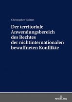 Der territoriale Anwendungsbereich des Rechtes der nichtinternationalen bewaffneten Konflikte