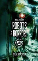 Rivals of Terror 7 - Robots & Horror