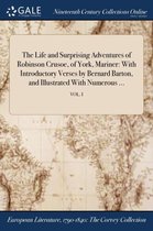 The Life and Surprising Adventures of Robinson Crusoe, of York, Mariner