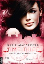 Time-Thief-Reihe 2 - Time Thief - Kommt Zeit, kommt Liebe