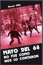 Mayo del 68 no fue como nos lo contaron