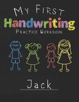 My first Handwriting Practice Workbook Jack