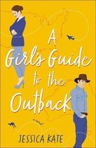 A Girl's Guide to the Outback