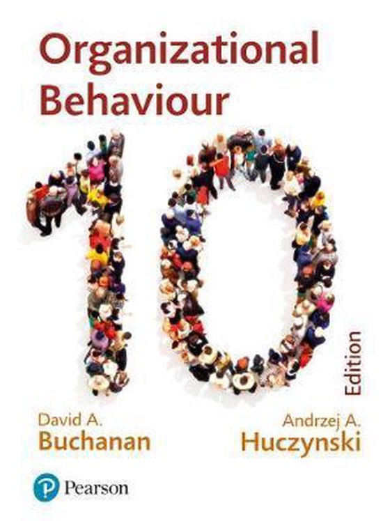 College + boek samenvatting / Lecture + book summary Organizational Behavior (422057-B-5)  Organizational Behaviour, ISBN: 9781292251578