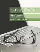 La dioptrique