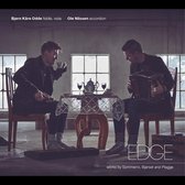 Ode Bjorn Kare & Ole Nilssen - Edge. Works By Sommerro, Bjorset And Plagge (CD)