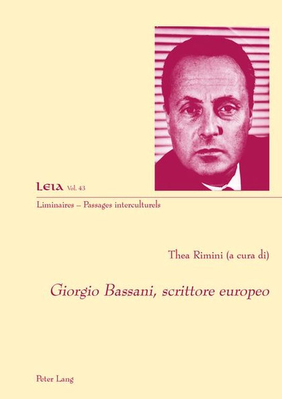 Liminaires – Passages interculturels 43 - Giorgio Bassani, scrittore europeo