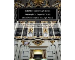 Collection de Musique d'Orgue Extr?me- Johann Sebastian Bach Passacaglia et Fugue BWV 852 (piano transcription by Angel Recas)