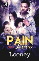 Pain Is Love