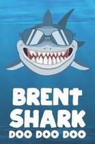 Brent - Shark Doo Doo Doo