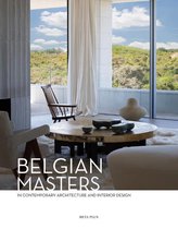 Belgian Masters in Contemporary Architecture and Interior Design