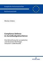 Europaeische Hochschulschriften Recht 5985 - Compliance Defence im Kartellbußgeldverfahren