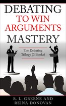 Debating to Win Arguments Mastery