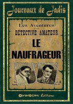 Les Aventures d'un Détective Amateur 3 - 3 - Le Naufrageur