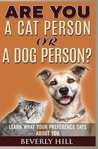 Are You a Cat Person or a Dog Person?
