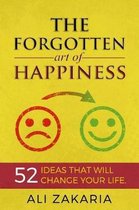 The Forgotten Art of Happiness