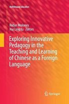 Multilingual Education- Exploring Innovative Pedagogy in the Teaching and Learning of Chinese as a Foreign Language