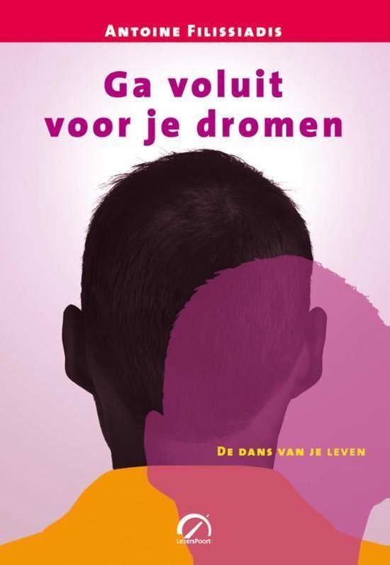 Cover van het boek 'Ga voluit voor je dromen'