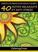 Série Thérapie Artistique Anti Stress- Livre de coloriage pour adulte Volume 1