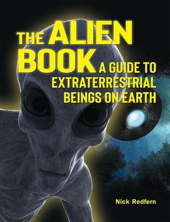 Boekomslag met een grijs alien-figuur en een vliegende schotel, titel The Alien Book in felgele letters.