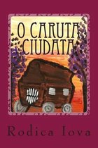 O Caruta Ciudata
