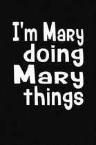 I'm Mary Doing Mary Things