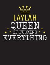 LAYLAH - Queen Of Fucking Everything