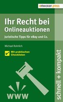schnell & kompakt 59 - Ihr Recht bei Onlineauktionen. Juristische Tipps für eBay und Co.