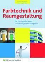 Farbtechnik und Raumgestaltung für Berufsfachschulen und Berufsgrundbildungsjahr. Fachbuch